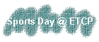 Sports Day @ ETCP