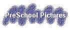 PreSchool Pictures