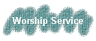 Worship Service