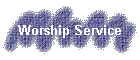 Worship Service